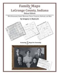 Cover image for Family Maps of LaGrange County, Indiana