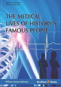 Cover image for Medical Lives of History's Famous People