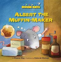 Cover image for Albert the Muffin-Maker
