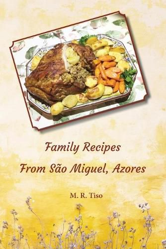 Cover image for Family Recipes from Sao Miguel, Azores