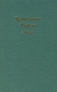 Cover image for Renaissance Papers 2004