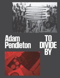 Cover image for Adam Pendleton