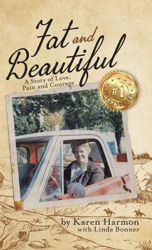 Cover image for Fat and Beautiful: A Story of Love, Pain, and Courage