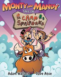 Cover image for Monty and Mandy Take on Camp Spaloonka