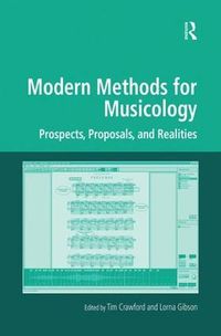 Cover image for Modern Methods for Musicology: Prospects, Proposals, and Realities