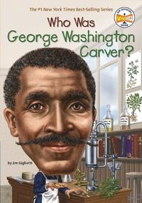 Cover image for Who Was George Washington Carver?