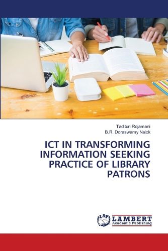 Cover image for ICT in Transforming Information Seeking Practice of Library Patrons
