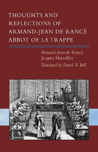 Thoughts and Reflections of Armand-Jean de Rance, Abbot of La Trappe