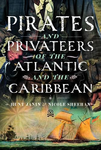 Cover image for Pirates and Privateers of the Atlantic and the Caribbean