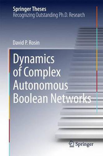 Cover image for Dynamics of Complex Autonomous Boolean Networks