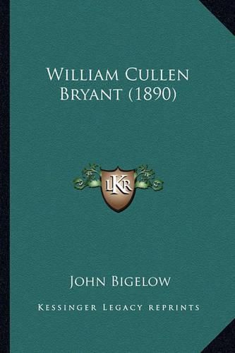 William Cullen Bryant (1890) William Cullen Bryant (1890)