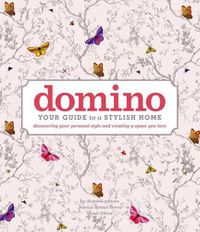 Cover image for domino: Your Guide to a Stylish Home