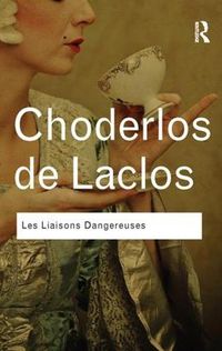 Cover image for Choderlos de Laclos: Les Liaisons Dangereuses