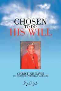 Cover image for Chosen to Do His Will