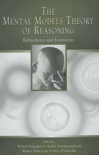 Cover image for The Mental Models Theory of Reasoning: Refinements and Extensions