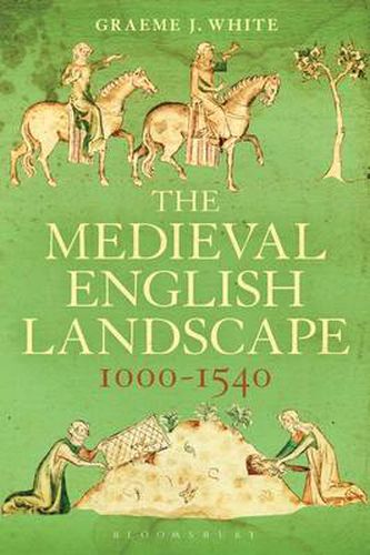 Cover image for The Medieval English Landscape, 1000-1540