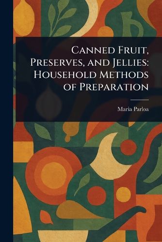 Cover image for Canned Fruit, Preserves, and Jellies