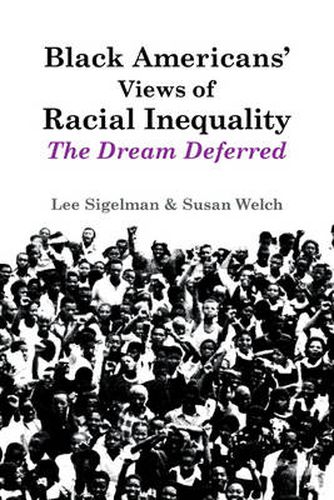 Cover image for Black Americans' Views of Racial Inequality: The Dream Deferred