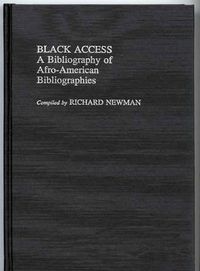 Cover image for Black Access: A Bibliography of Afro-American Bibliographies