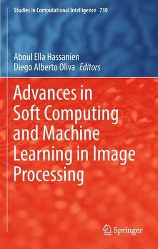 Cover image for Advances in Soft Computing and Machine Learning in Image Processing