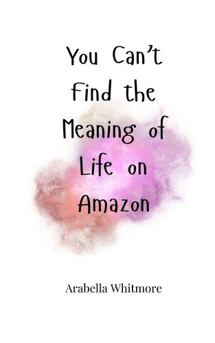 Cover image for You Can't Find the Meaning of Life on Amazon