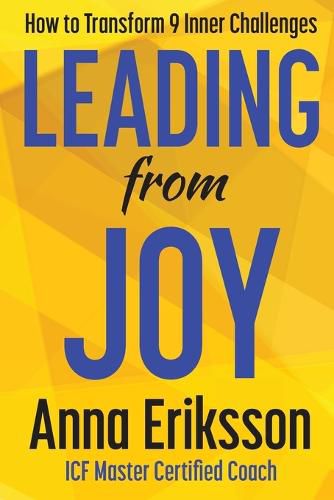 Cover image for Leading from Joy: How to Transform 9 Inner Challenges