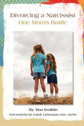 Cover image for Divorcing a Narcissist: One Mom's Battle