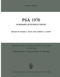 Cover image for PSA 1970: In Memory of Rudolf Carnap Proceedings of the 1970 Biennial Meeting Philosophy of Science Association