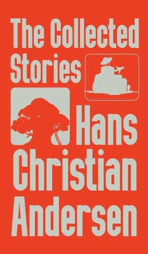 Cover image for The Collected Stories of Hans Christian Andersen