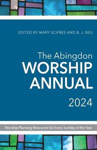 Cover image for Abingdon Worship Annual 2024, The