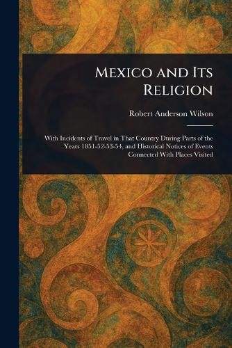 Cover image for Mexico and Its Religion
