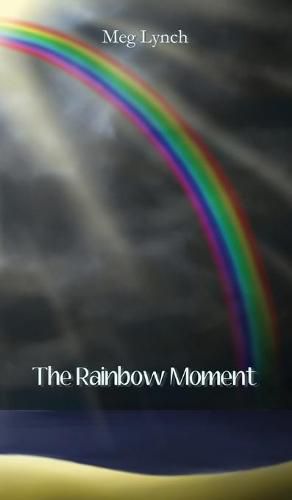 The Rainbow Moment