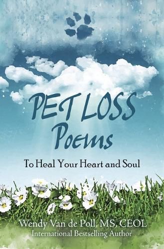 Cover image for Pet Loss Poems: To Heal Your Heart and Soul