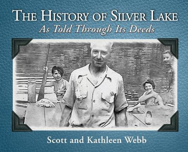 The History of Silver Lake