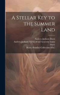 Cover image for A Stellar Key to the Summer Land