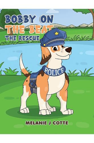 Cover image for Bobby on the Beat: The Rescue