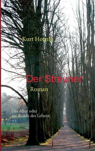 Cover image for Der Streuner: Das Alter oder am Rande des Lebens