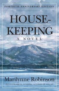 Cover image for Housekeeping (Fortieth Anniversary Edition)