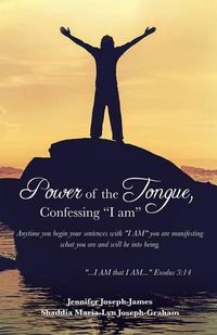 Cover image for Power of the Tongue, Confessing I am