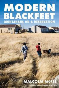 Cover image for Modern Blackfeet: Montanans on a Reservation