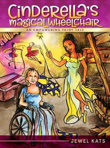 Cover image for Cinderella's Magical Wheelchair: An Empowering Fairy Tale