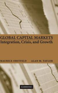 Cover image for Global Capital Markets: Integration, Crisis, and Growth