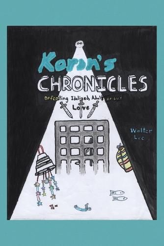 Cover image for Korin's Chronicles: Defeating Idolized, Adulterous Love