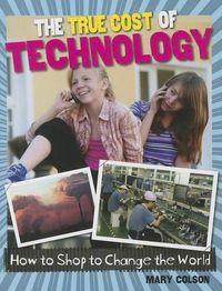 Cover image for The True Cost of Technology