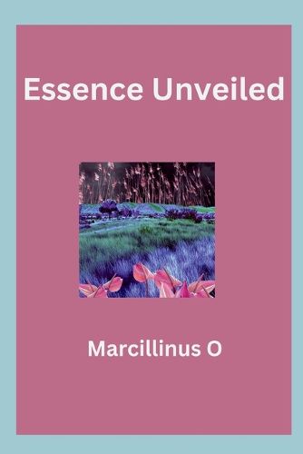 Essence Unveiled