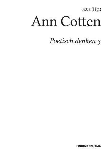 Cover image for Poetisch denken 3: Ann Cotten