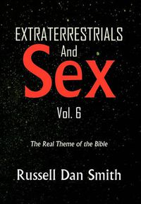 Cover image for Extraterrestrials & Sex Vol. 6