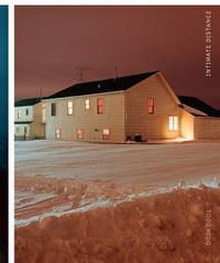 Cover image for Todd Hido: Intimate Distance: Twenty-Five Years of Photographs, A Chronological Album