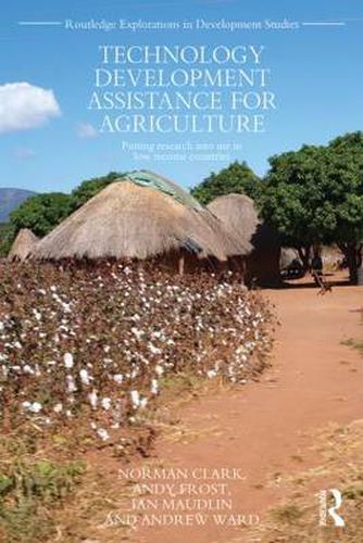 Technology Development Assistance for Agriculture: Putting research into use in low income countries