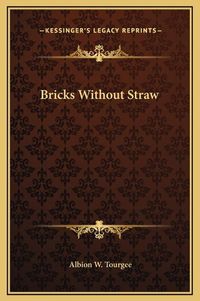 Cover image for Bricks Without Straw